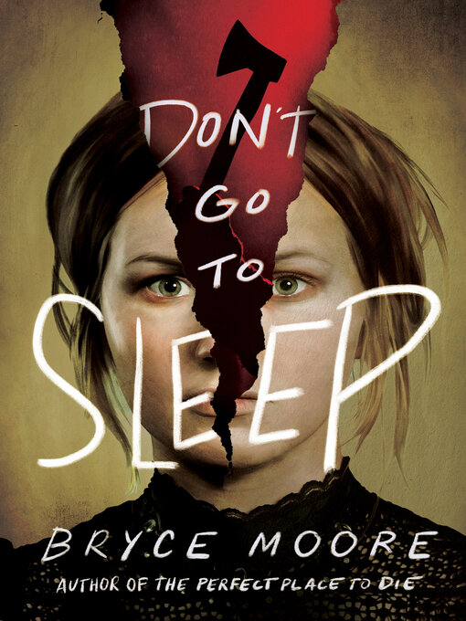 Title details for Don't Go to Sleep by Bryce Moore - Available